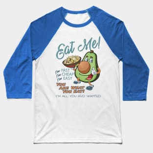 Eat Me! Avocado Baseball T-Shirt